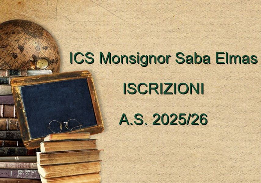 Iscrizioni Anno Scolastico 2025 2026 Istituto Comprensivo Monsignor